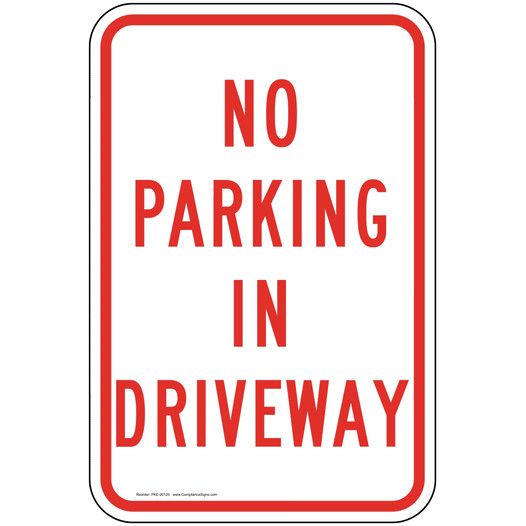 No Parking In Driveway Sign for Parking Control PKE-20120