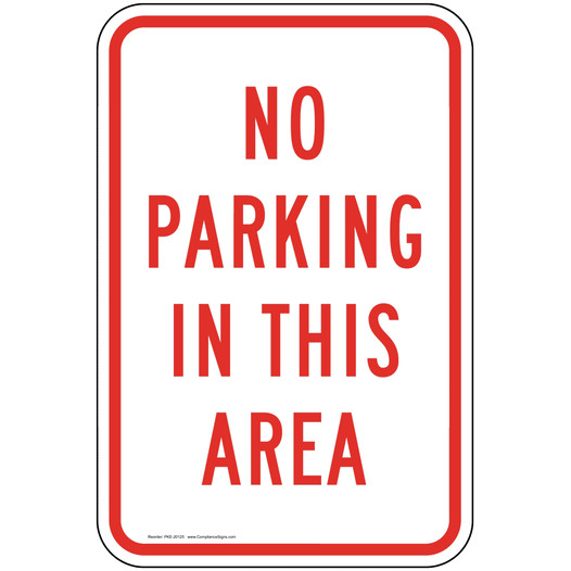No Parking In This Area Sign for Parking Control PKE-20125