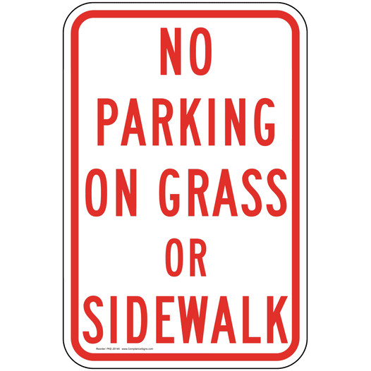 No Parking On Grass Or Sidewalk Sign PKE-20140 Parking Not Allowed