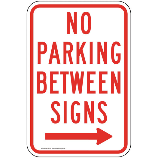 No Parking Between Signs Sign With Right Arrow PKE-20230