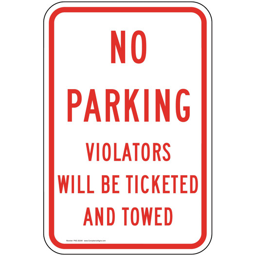 No Parking Violators Ticketed And Towed Sign PKE-20240