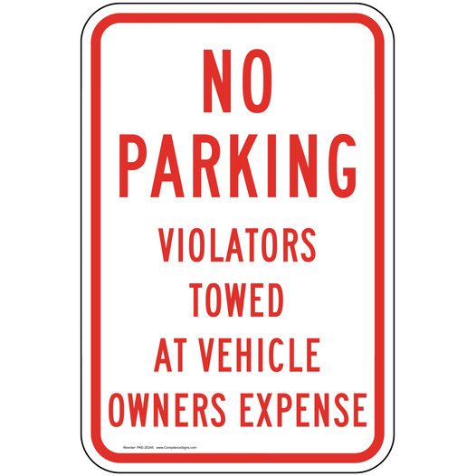 No Parking Violators Towed Sign PKE-20245