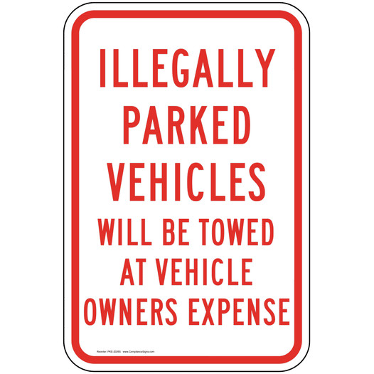 Illegally Parked Vehicles Will Be Towed Sign PKE-20265 Parking Control