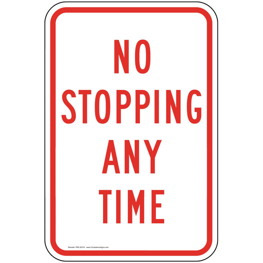 No Stopping Any Time Sign PKE-20310 Parking Not Allowed