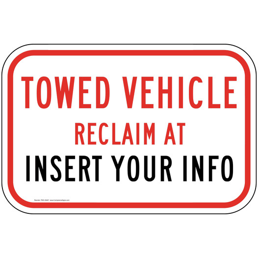 Towed Vehicle Reclaim At Sign for Parking Control PKE-20467