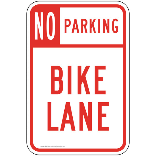 No Parking Bike Lane Sign PKE-20532 Parking Not Allowed