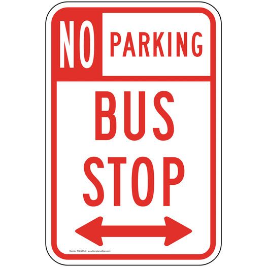No Parking Bus Stop Sign with Arrows PKE-20540