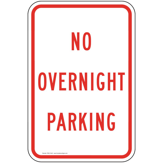 No Overnight Parking Sign PKE-21440 Parking Not Allowed