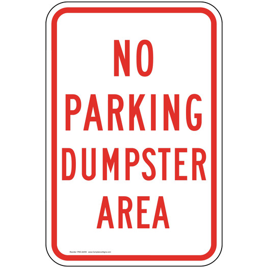 No Parking Dumpster Area Sign for Parking Control