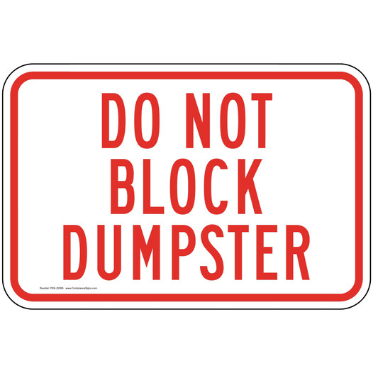 Do Not Block Dumpster Sign for Parking Control PKE-22595