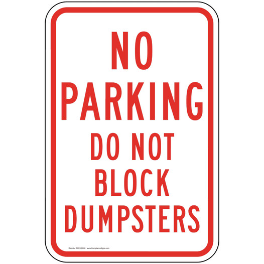 No Parking Do Not Block Dumpster Sign PKE-22600