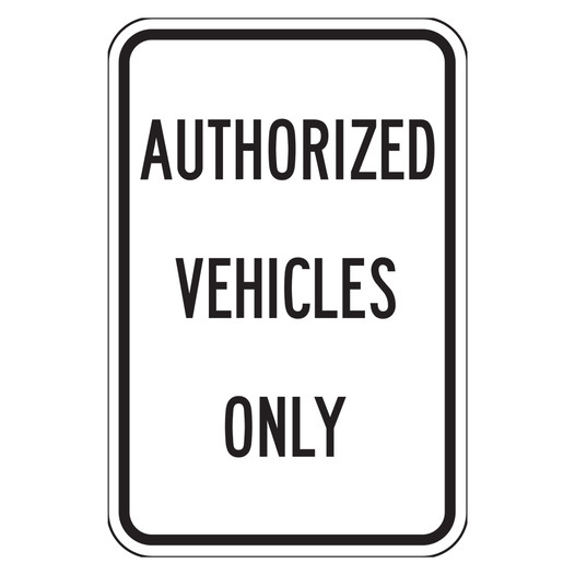 Reflective Authorized Vehicles Only Sign CS511242
