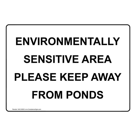 Environmentally Sensitive Area Please Keep Away Sign NHE-50003
