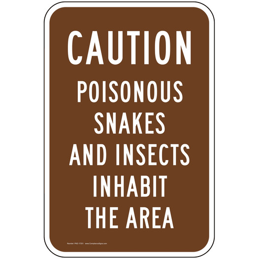 Poisonous Snakes And Insects Inhabit The Area Sign PKE-17251
