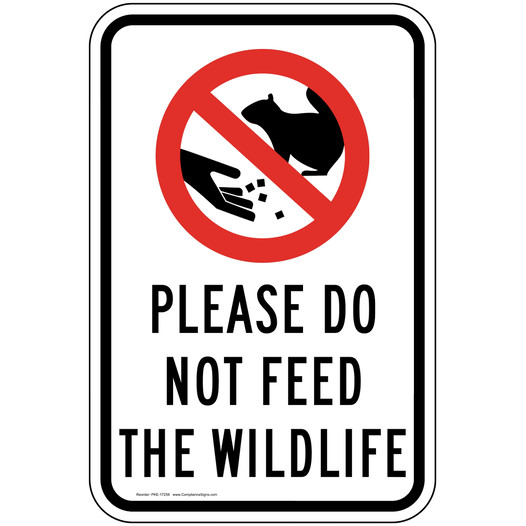 Please Do Not Feed The Wildlife Sign PKE-17258