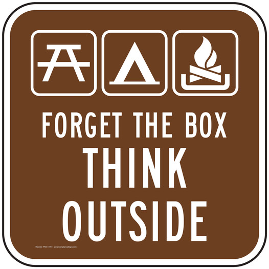 Forget The Box Think Outside Sign PKE-17261