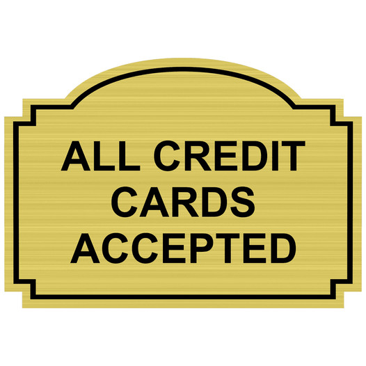 Gold Engraved ALL CREDIT CARDS ACCEPTED Sign EGRE-15781_Black_on_Gold