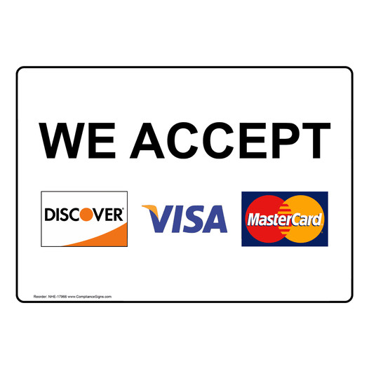 We Accept Discover, Visa, Mastercard Sign NHE-17966