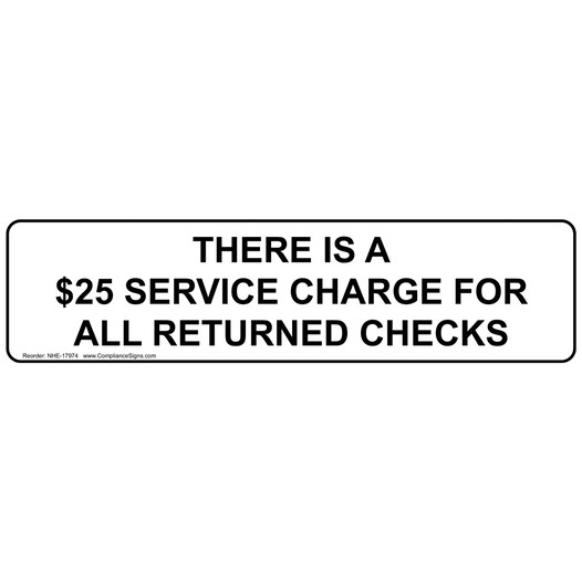 $25 Charge For Returned Checks Sign NHE-17974