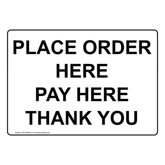 Place Order Here Pay Here Thank You Sign NHE-33959