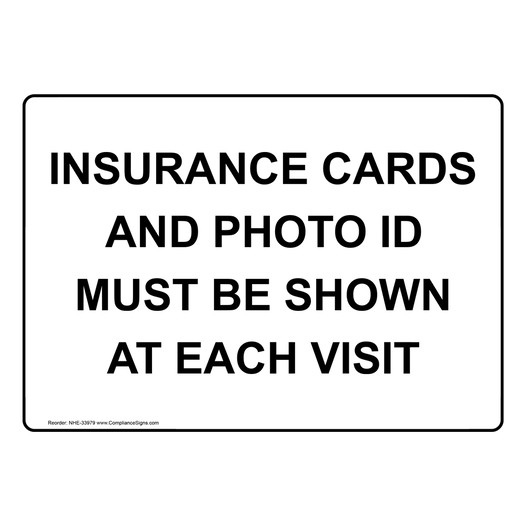 Insurance Cards And Photo ID Must Be Shown At Sign NHE-33979