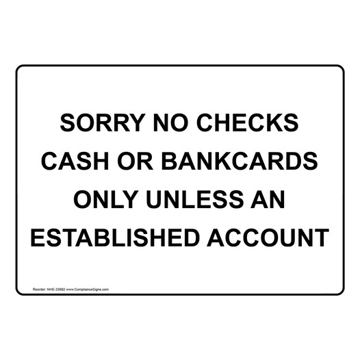 Retail Sign Sorry No Checks Cash Or Bankcards Only Unless 9138