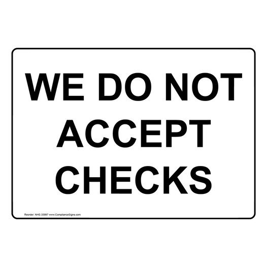 We Do Not Accept Checks Sign NHE-33997