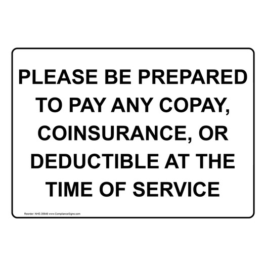 Please Be Prepared To Pay Any Copay, Coinsurance, Sign NHE-35646