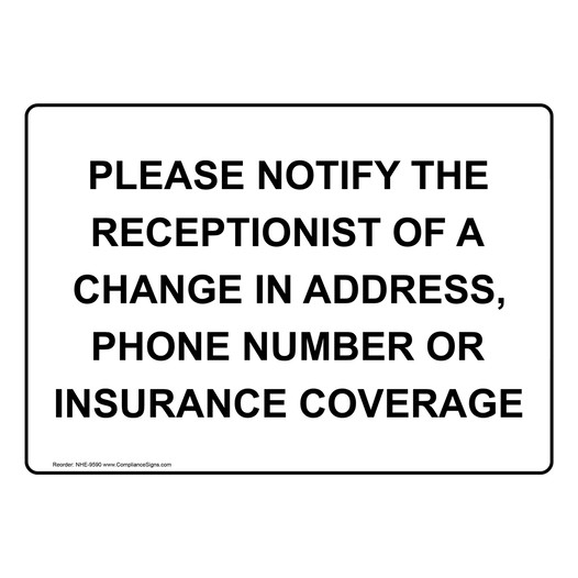 Notify Receptionist Of Insurance Changes Sign NHE-9590