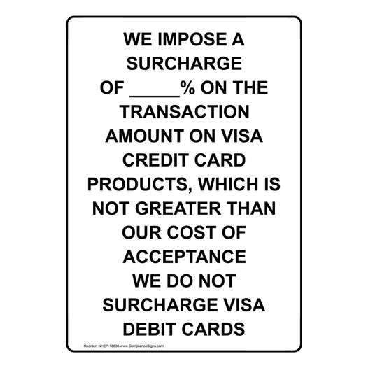 White Surcharge Visa Transaction Sign or Label Vertical