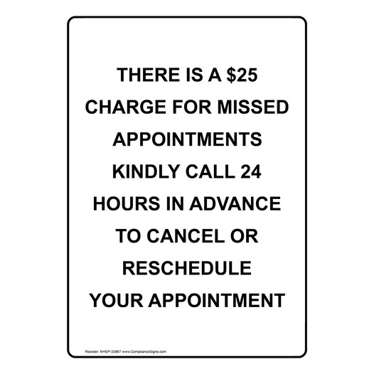 Portrait There Is A $25 Charge For Missed Appointments Sign NHEP-33967