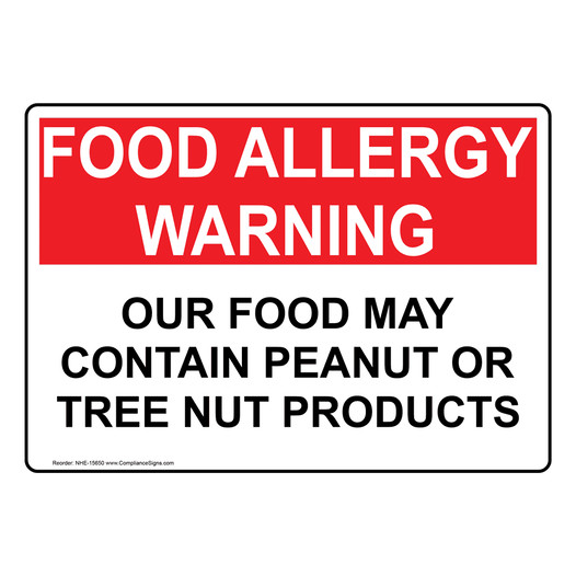 Food Allergy Warning Food Contain Peanut Or Tree Nut Sign NHE-15650