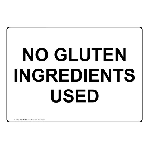 No Gluten Ingredients Used Sign NHE-15654 Safe Food Handling