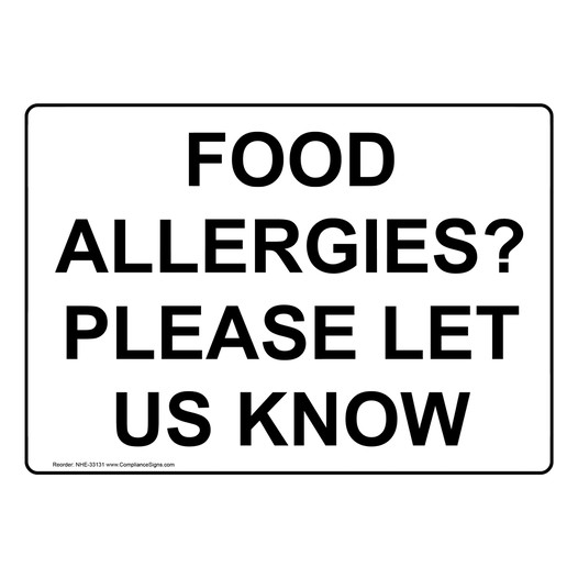 Food Allergies? Please Let Us Know Sign NHE-33131