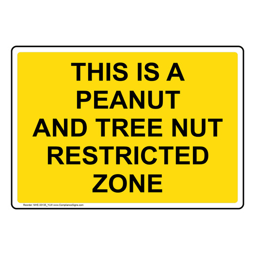 This Is A Peanut And Tree Nut Restricted Zone Sign