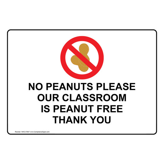 No Peanuts Please Our Classroom Is Sign With Symbol NHE-37847
