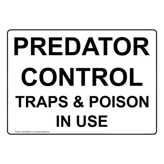 Predator Control Traps And Poison In Use Sign NHE-26958