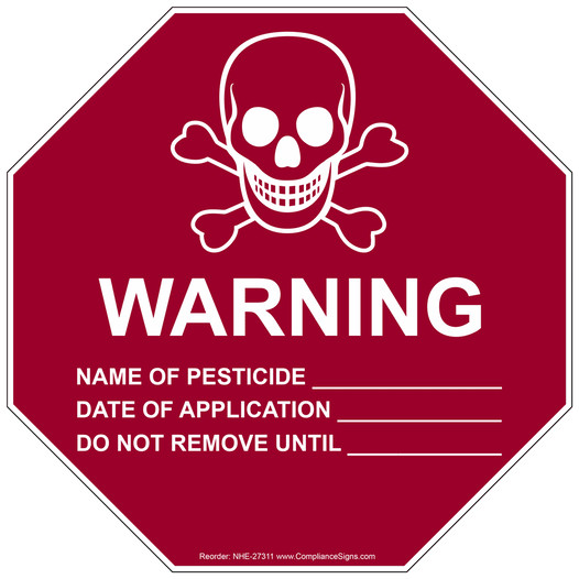 Warning Name Of Pesticide Do Not Remove Sign NHE-27311