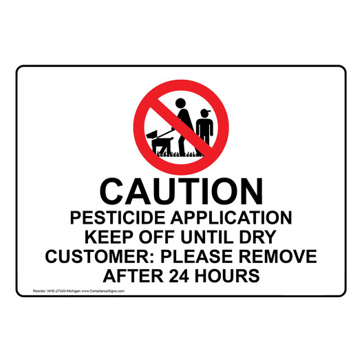 Michigan Caution Pesticide Application Keep Off Sign NHE-27420-Michigan