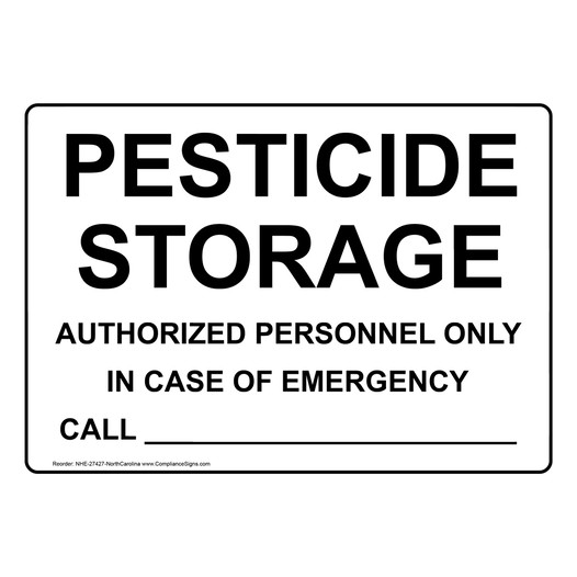 North Carolina Pesticide Storage Authorized Only Sign NHE-27427-NorthCarolina
