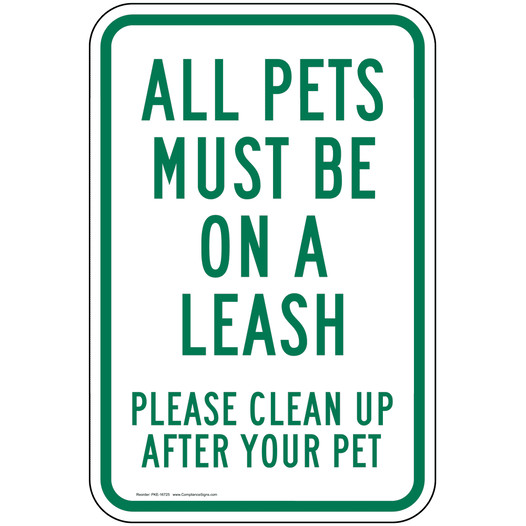 Pets Must Be Leashed Sign for Pets / Pet Waste PKE-16725