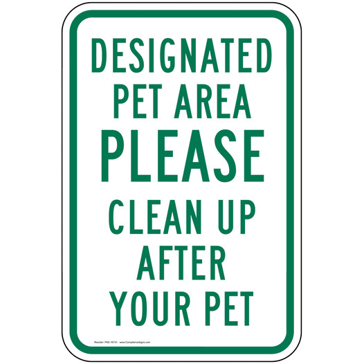 Designated Pet Area Please Clean Up After Your Pet Sign PKE-16731