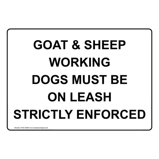 Goat & Sheep Working Dogs Must Be On Leash Strictly Sign NHE-34099