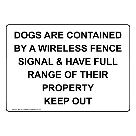 Dogs Are Contained By A Wireless Fence Sign NHE-34153