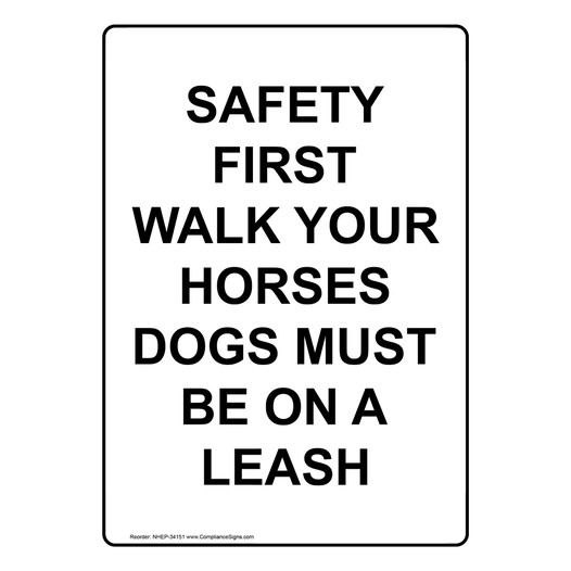 Portrait Safety First Walk Your Horses Dogs Sign NHEP-34151