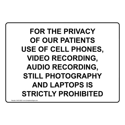 For The Privacy Of Our Patients Use Of Cell Phones, Sign NHE-35221