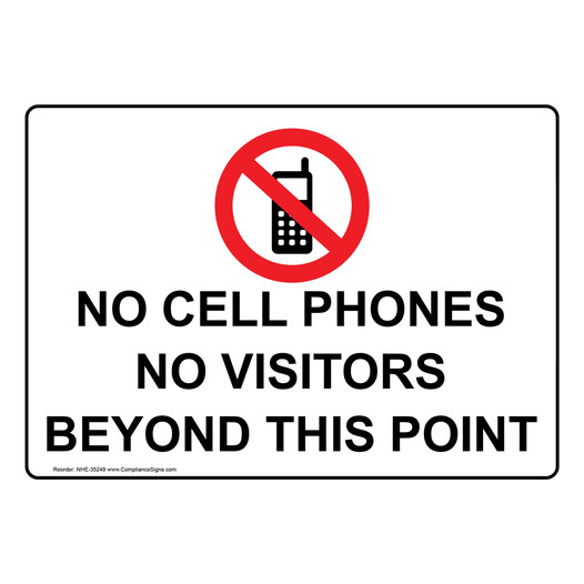 No Cell Phones No Visitors Beyond Sign With Symbol NHE-35249