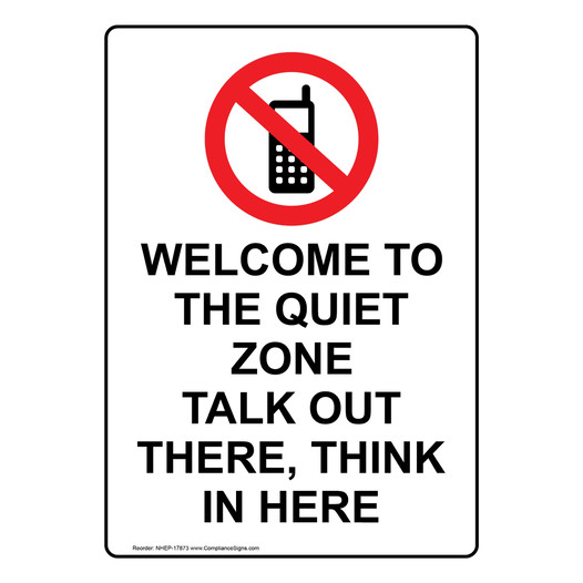 Portrait Welcome To The Quiet Zone Sign With Symbol NHEP-17873