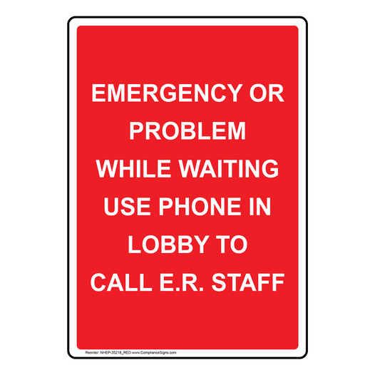 Portrait Emergency Or Problem While Waiting Sign NHEP-35218_RED