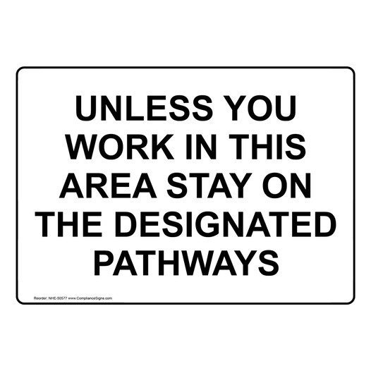 STAY ON THE DESIGNATED PATHWAYS Sign NHE-50577